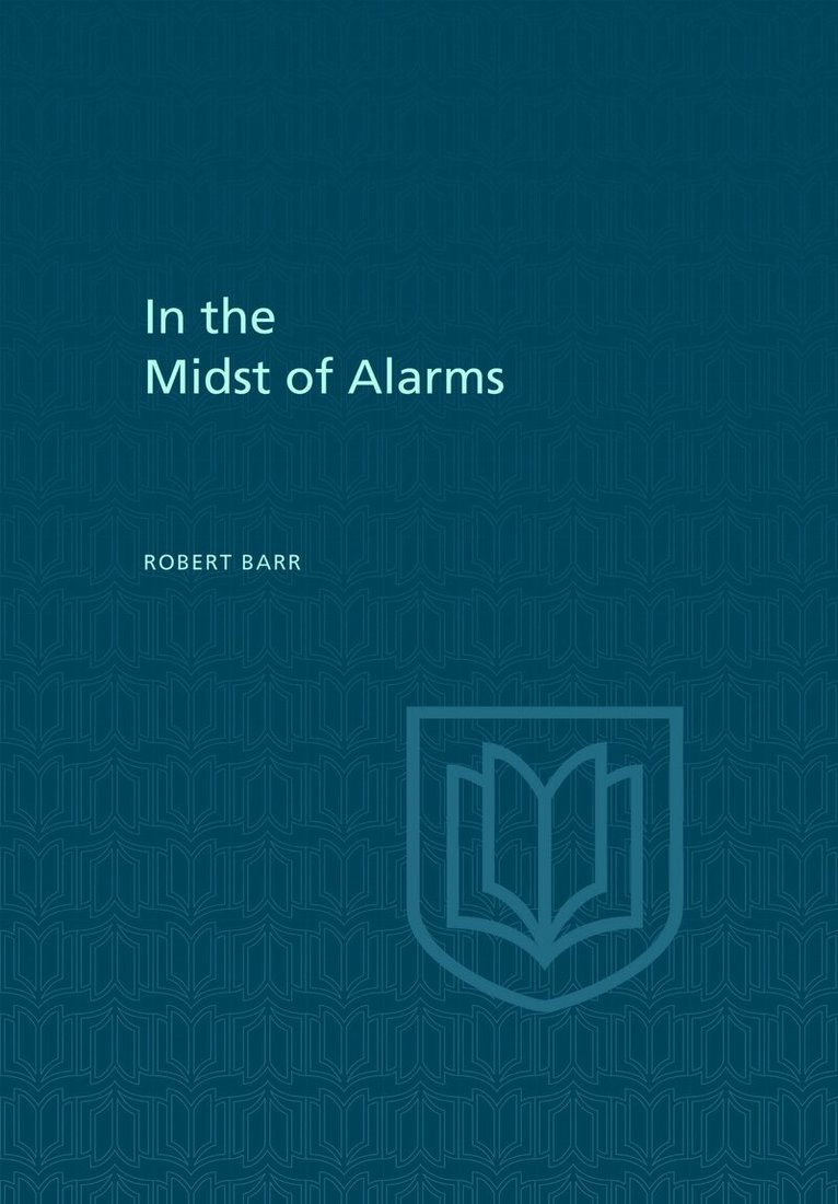 Robert Barr - In the Midst of Alarms, E-bok