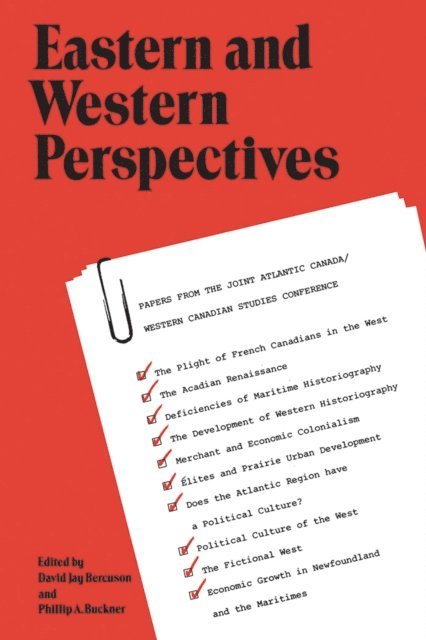 David J. Bercuson, Phillip Buckner - Eastern and Western Perspectives, E-bok