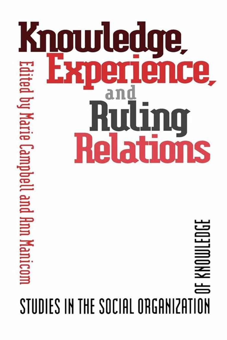 Marie Campbell, Ann Manicom - Knowledge, Experience, and Ruling, E-bok