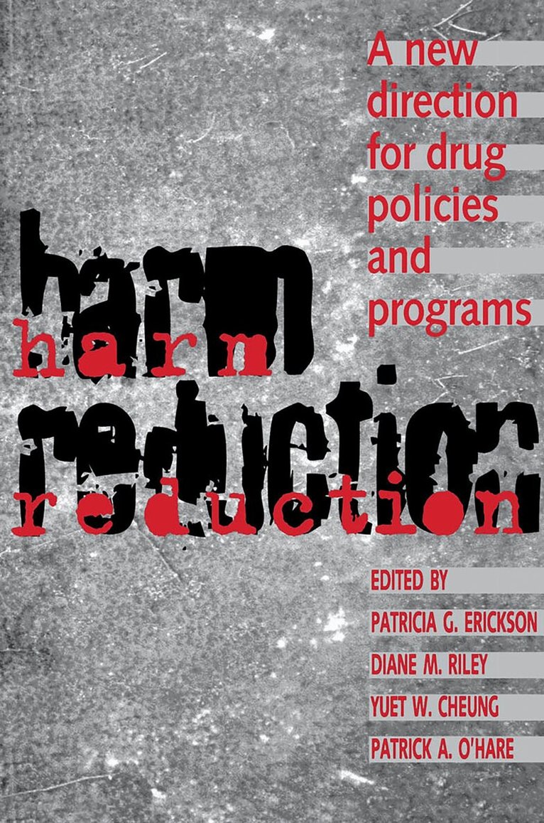 Patricia Erickson, Diane Riley, Yuet Cheung, Pat O'Hare - Harm Reduction, E-bok