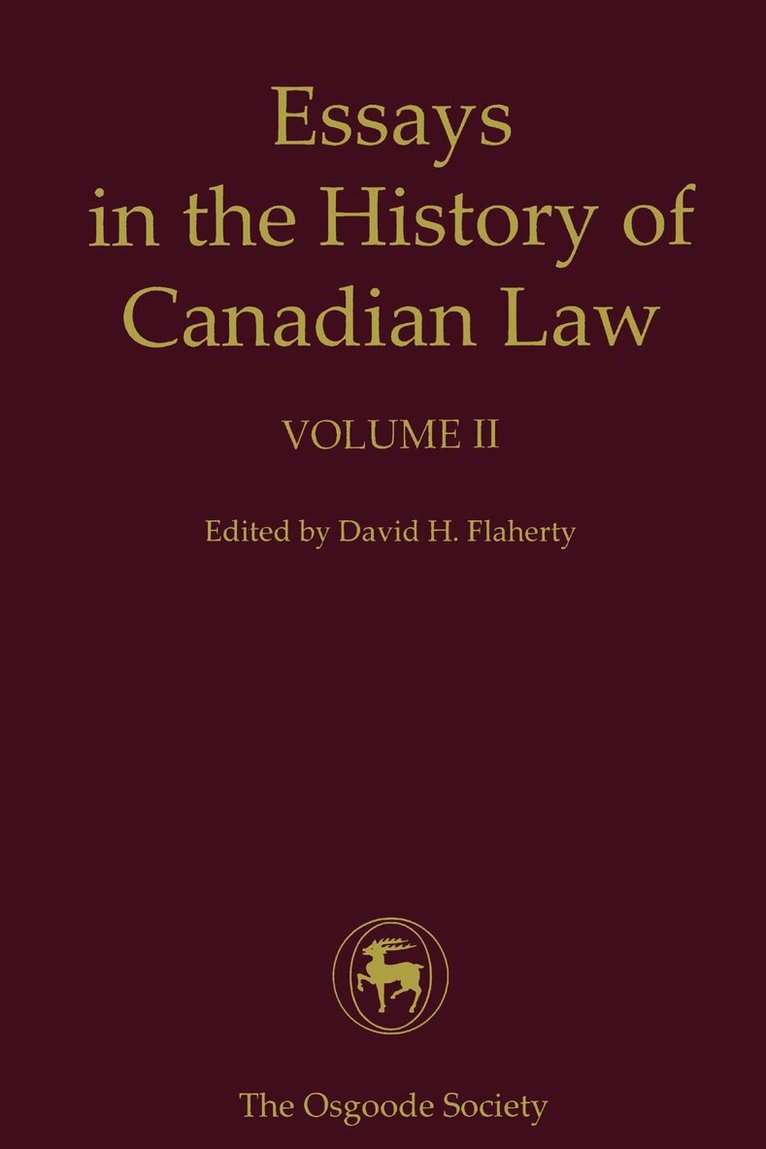 David Flaherty - IIEssays in the History of Canadian Law, Volume II, E-bok