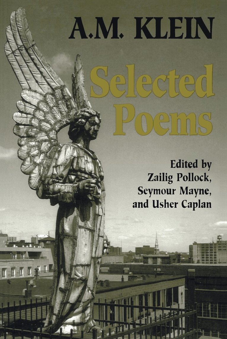 A.M. Klein, Seymour Mayne, Zailig Pollock, Usher Caplan - Selected Poems, E-bok