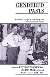 Kathryn McPherson, Cecilia Morgan, Nancy Forestell - Gendered Pasts, E-bok