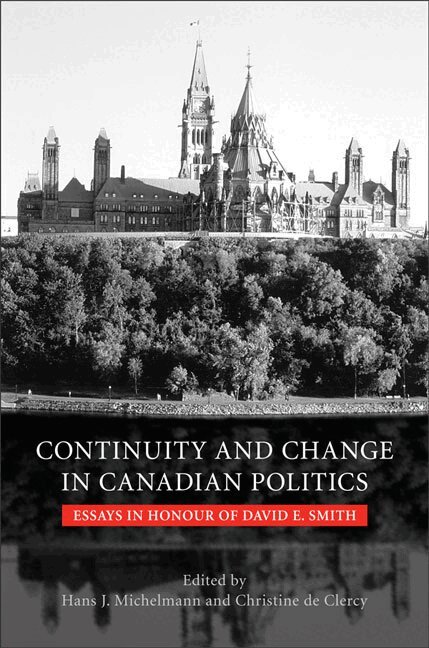 Hans J. Michelmann, Cristine de Clercy - Continuity and Change in Canadian Politics, E-bok