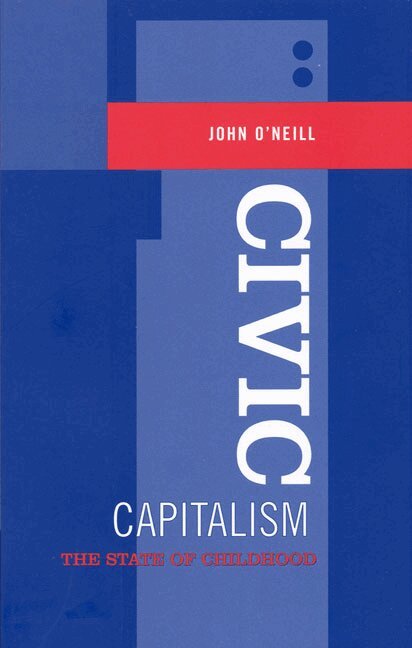 John O'Neill - Civic Capitalism, E-bok