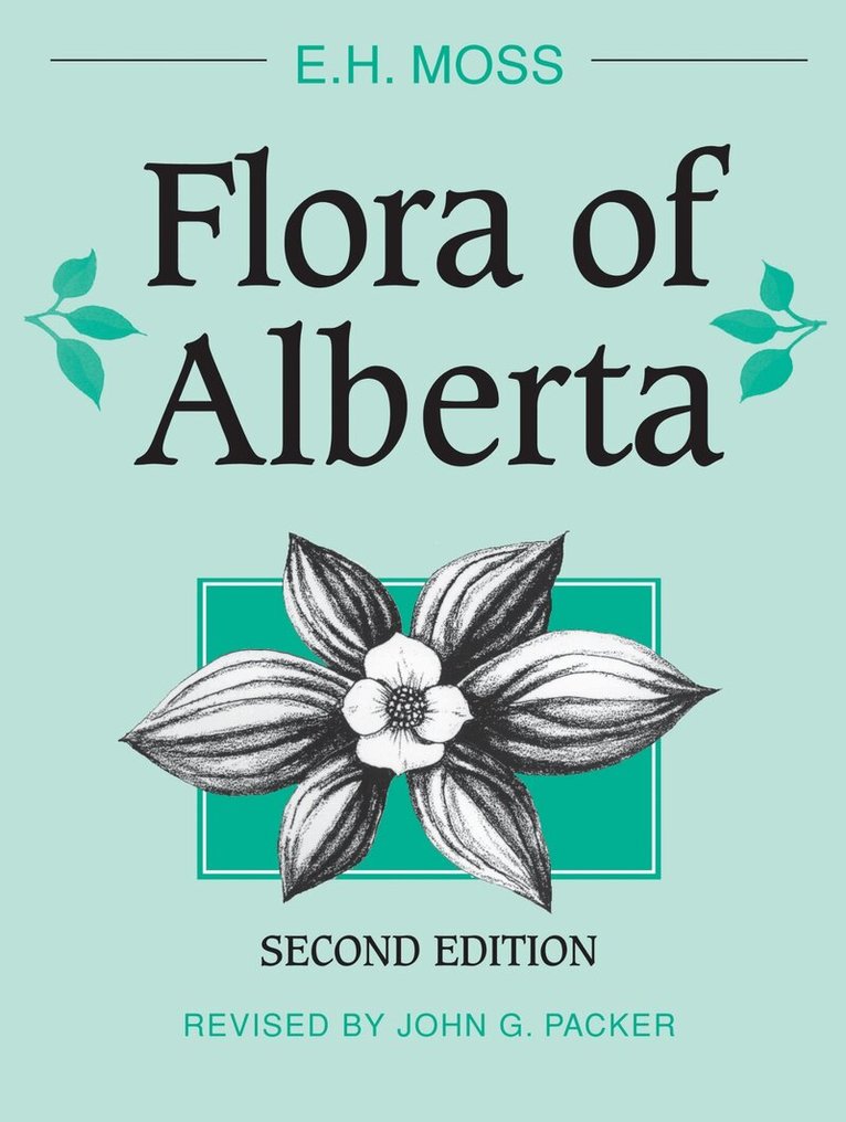 E.H. Moss - Flora of Alberta, E-bok