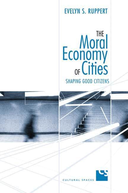 Evelyn Ruppert - Moral Economy of Cities, E-bok