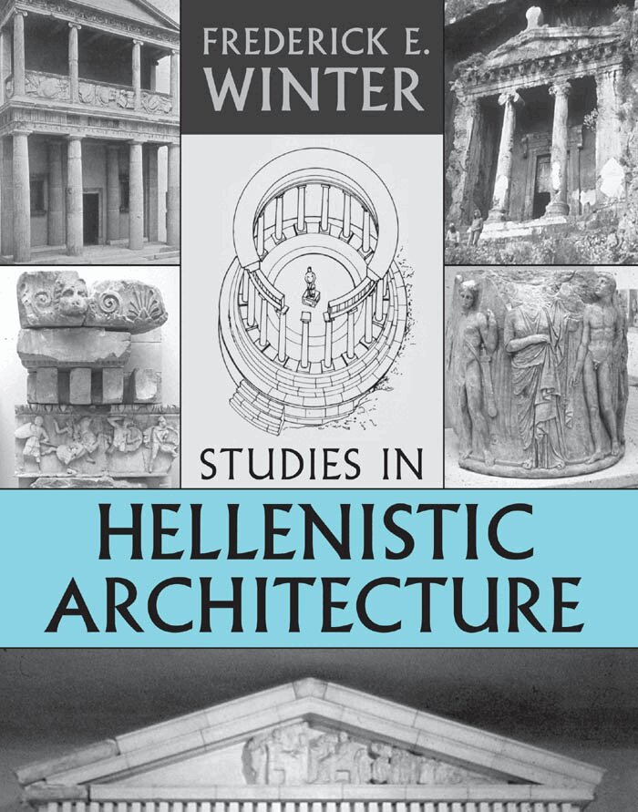 Frederick Winter - Studies in Hellenistic Architecture, E-bok