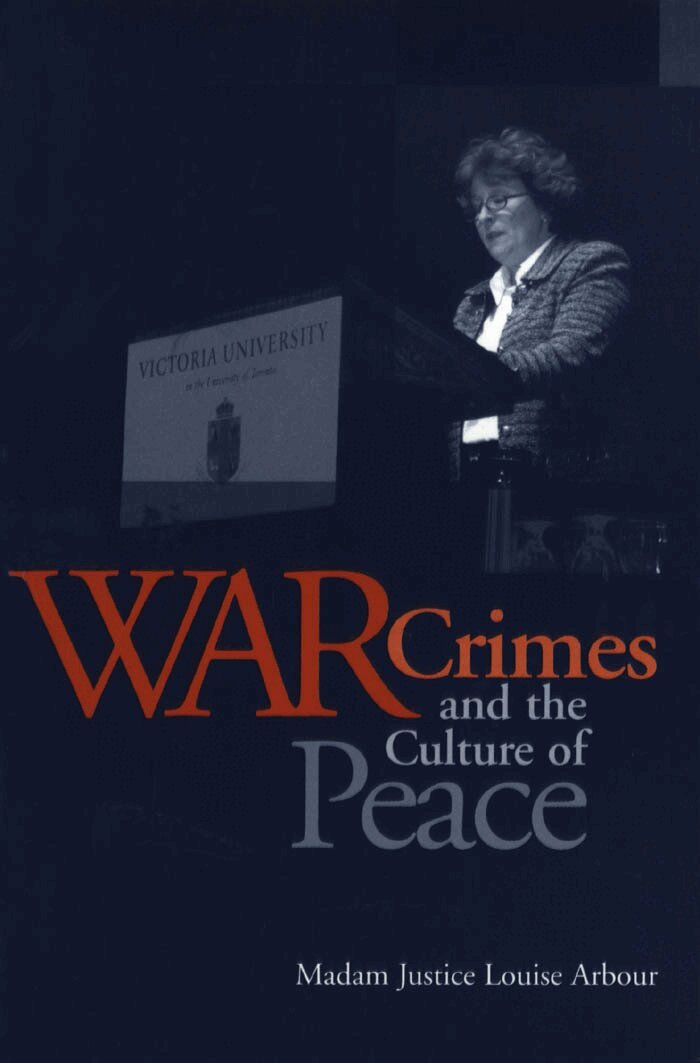 Louise Arbour - War Crimes and the Culture of Peace, E-bok