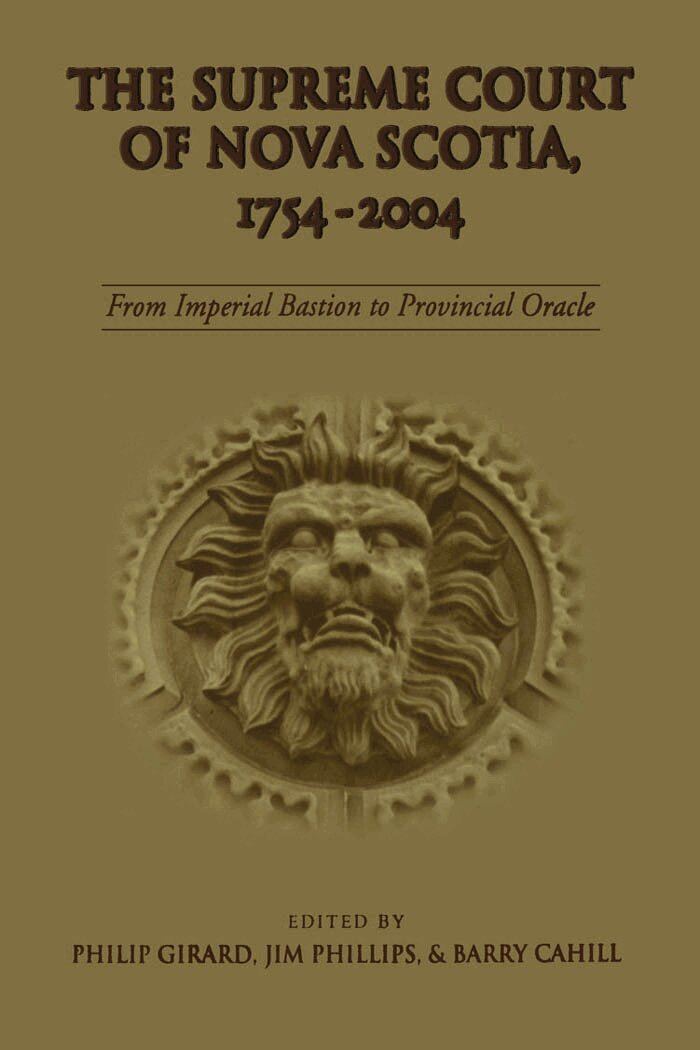 Barry Cahill, Philip Girard, Jim Phillips - Supreme Court of Nova Scotia, 1754-2004, E-bok
