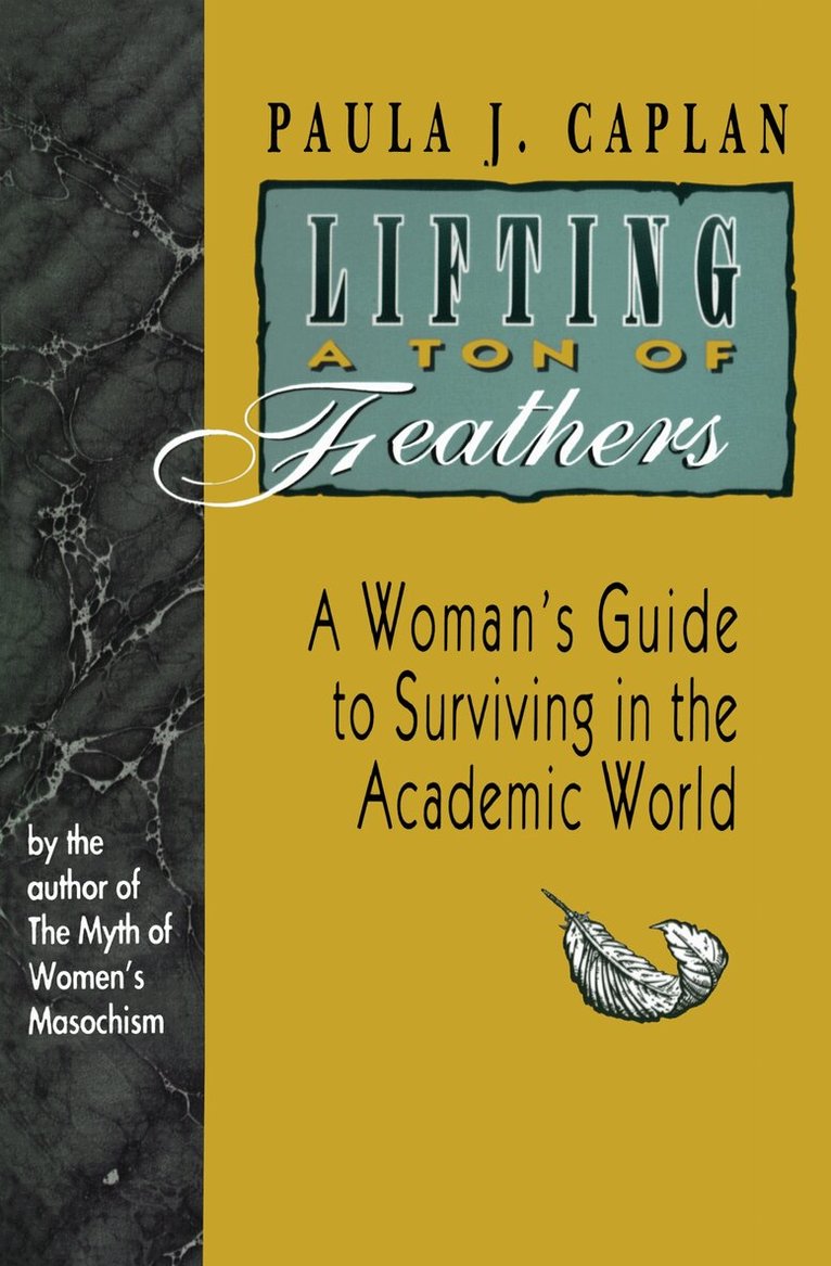 Paula Caplan - Lifting a Ton of Feathers, E-bok