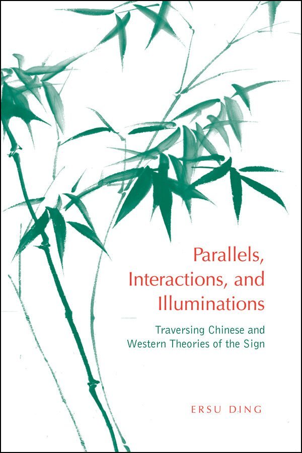 Ersu Ding - Parallels, Interactions, and Illuminations, E-bok
