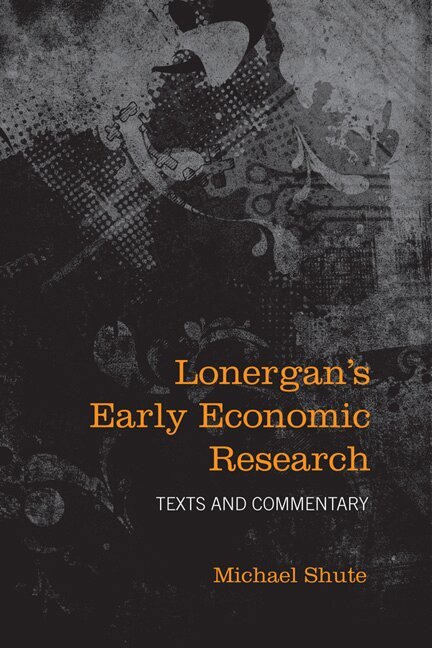 Michael Shute - Lonergan's Early Economic Research, E-bok