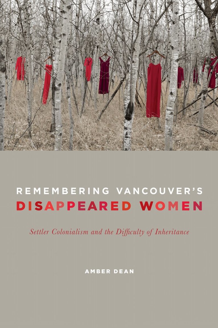 Amber Dean - Remembering Vancouver's Disappeared Women, E-bok