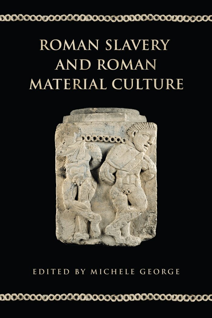 Michele George - Roman Slavery and Roman Material Culture, E-bok