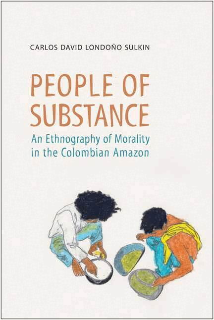 Carlos Londono-Sulkin - People of Substance, E-bok