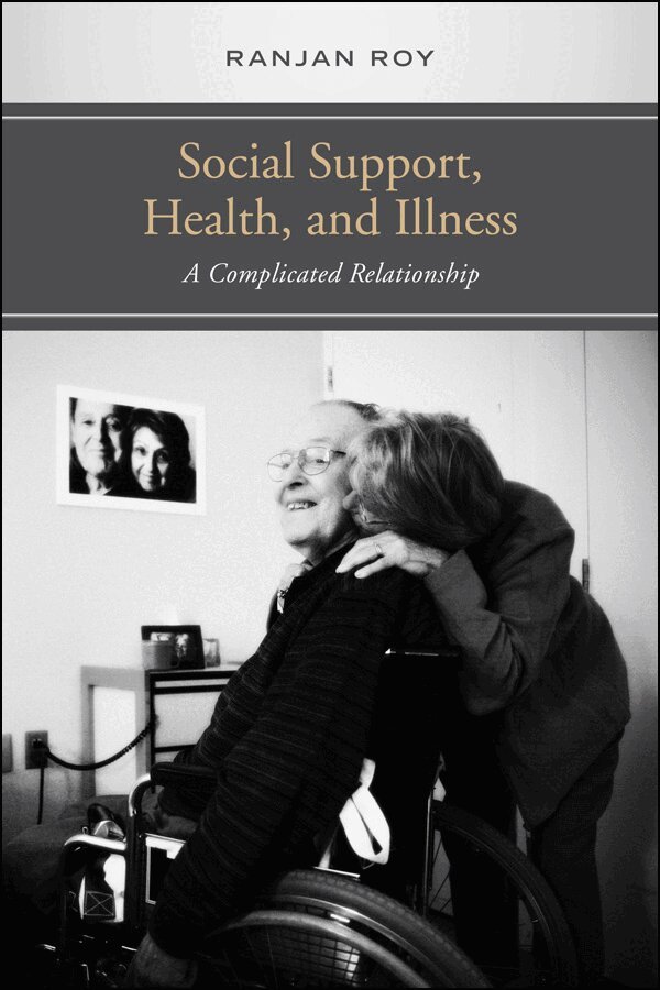 Ranjan Roy - Social Support, Health, and Illness, E-bok