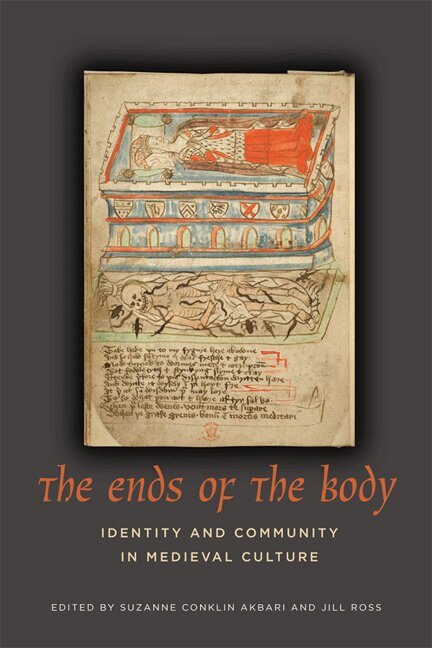 Suzanne Conklin Akbari, Jill Ross - Ends of the Body, E-bok