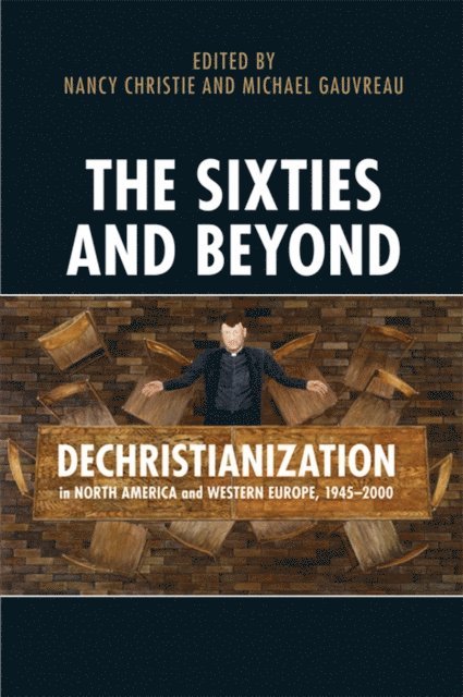 Stephen J. Heathorn, Michael Gauvreau - Sixties and Beyond, E-bok