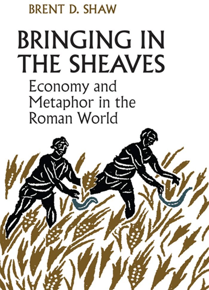 Brent Shaw - Bringing in the Sheaves, E-bok