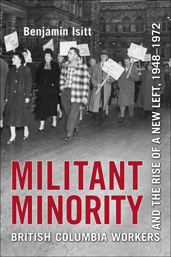 Benjamin Isitt - Militant Minority, E-bok