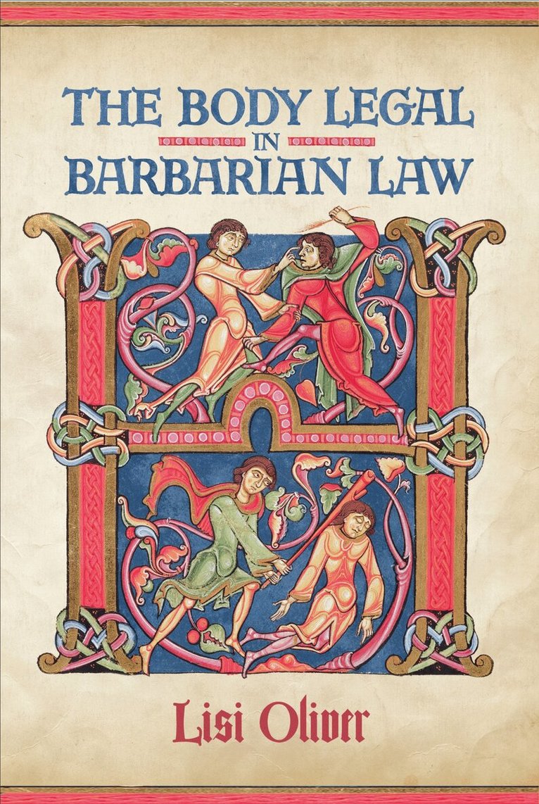 Lisi Oliver - Body Legal in Barbarian Law, E-bok