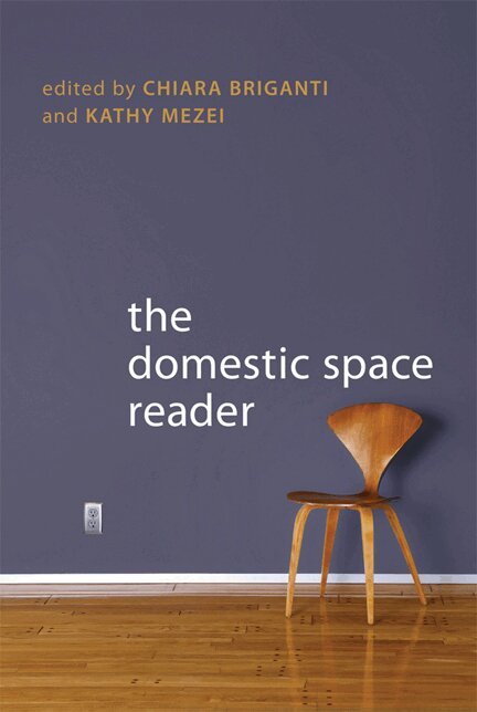Chiara Briganti, Kathy Mezei - Domestic Space Reader, E-bok
