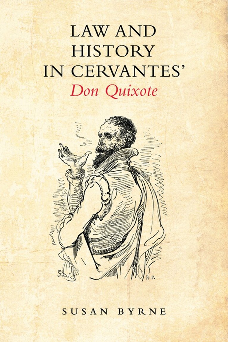 Susan Byrne - Law and History in Cervantes' Don Quixote, E-bok