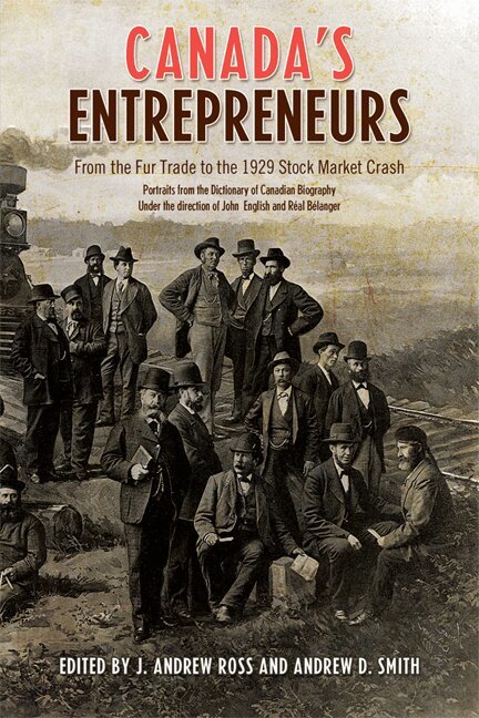 Andrew Ross, Andrew Smith - Canada's Entrepreneurs, E-bok