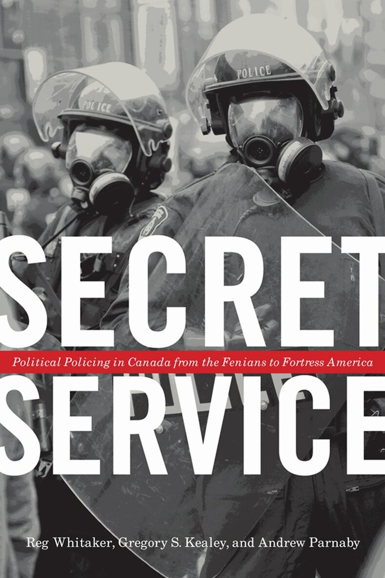 Reginald Whitaker, Gregory S. Kealey, Andrew Parnaby - Secret Service, E-bok