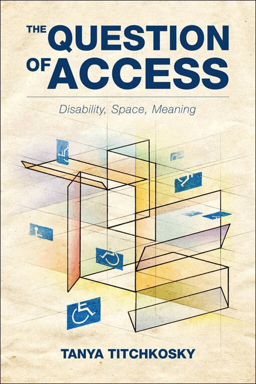 Tanya Titchkosky - Question of Access, E-bok