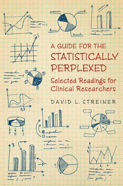 David L. Streiner, Canadian Psychiatric Association - Guide for the Statistically Perplexed, E-bok