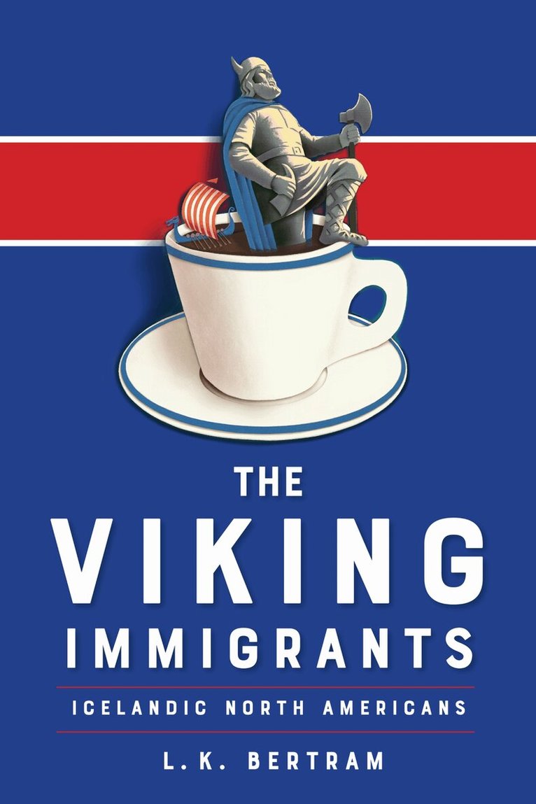 L.K. Bertram - Viking Immigrants, E-bok