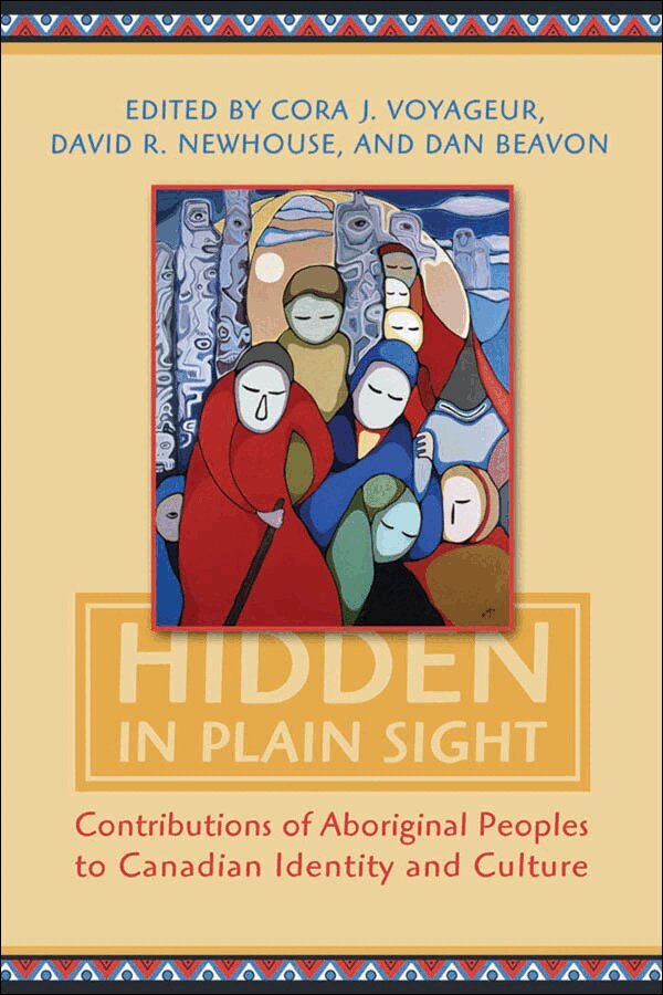 Indian and Northern Affairs Canada, Cora J. Voyageur, David Newhouse - Hidden in Plain Sight, E-bok