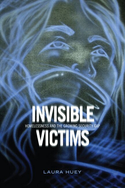 Laura Huey - Invisible Victims, E-bok