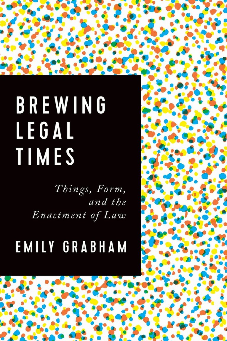 Emily Grabham - Brewing Legal Times, E-bok