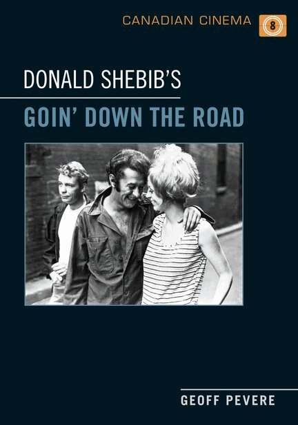 Geoff Pevere - Donald Shebib's 'Goin' Down the Road', E-bok