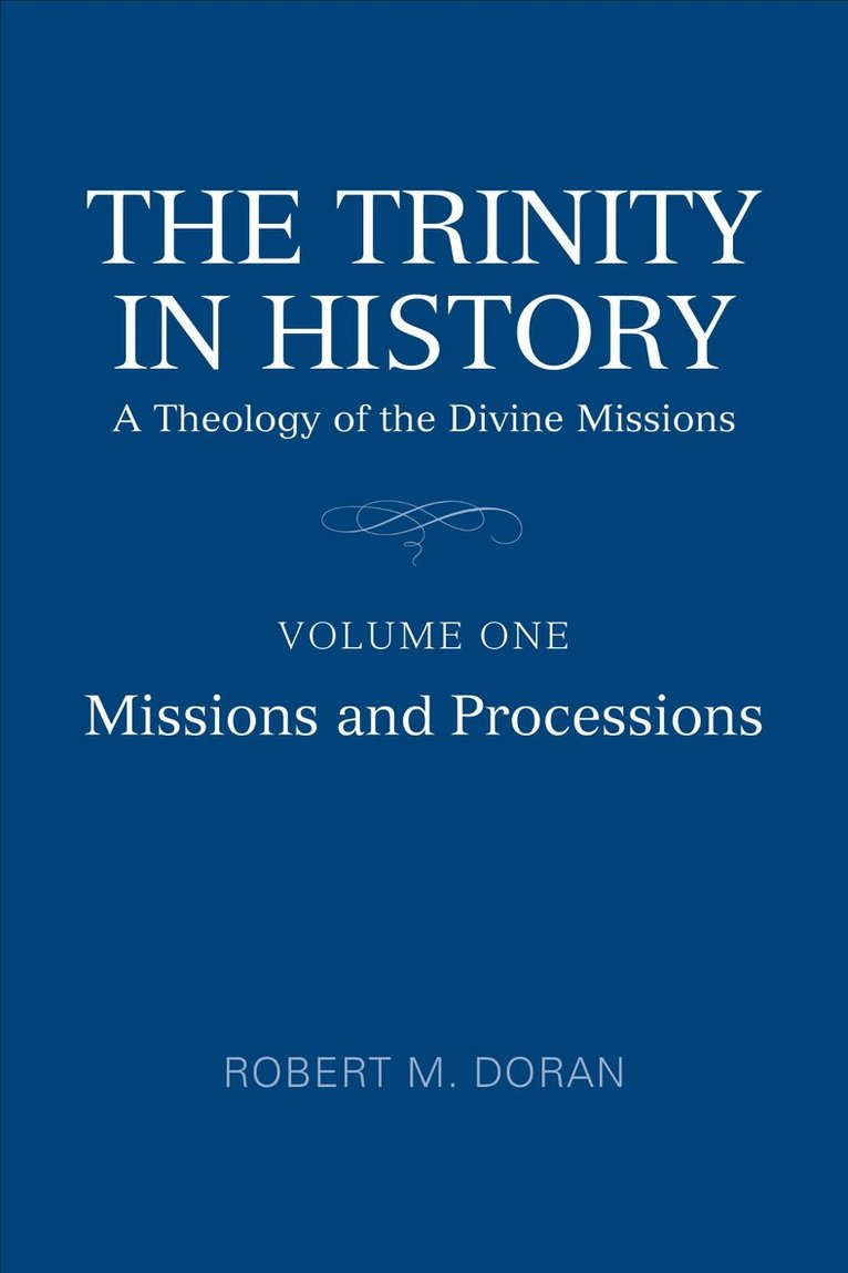 Robert Doran, S.J. - Trinity in History, E-bok