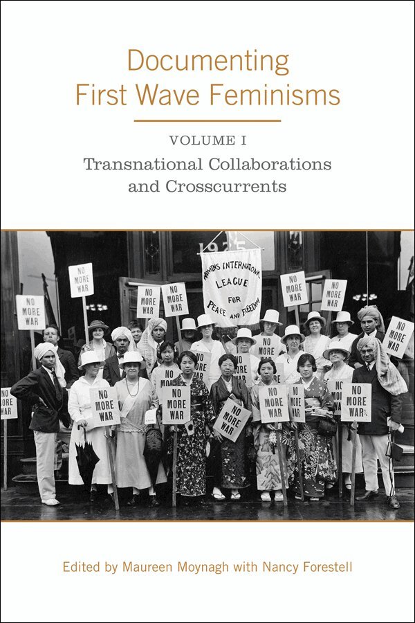 Maureen Moynagh, Nancy Forestell - Documenting First Wave Feminisms, E-bok