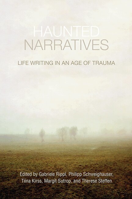 Gabriele Rippl, Philipp Schweighauser, Tiina Kirss, Margit Sutrop, Therese Steffen - Haunted Narratives, E-bok
