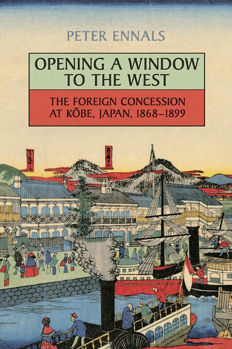 Peter Ennals - Opening a Window to the West, E-bok