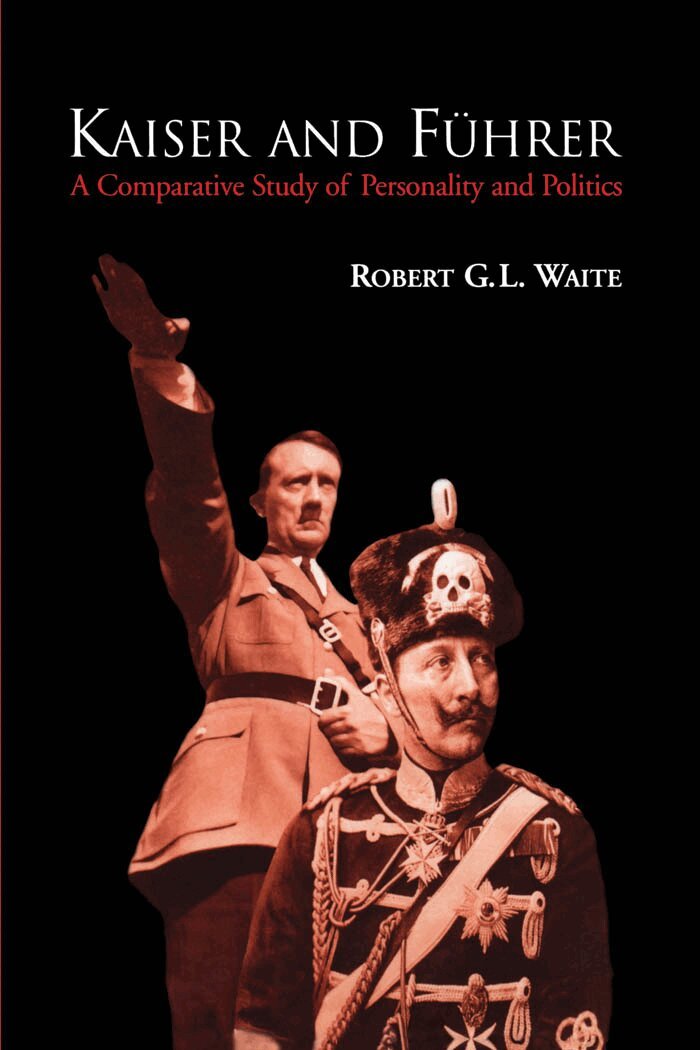 Robert Waite - Kaiser and Führer, E-bok