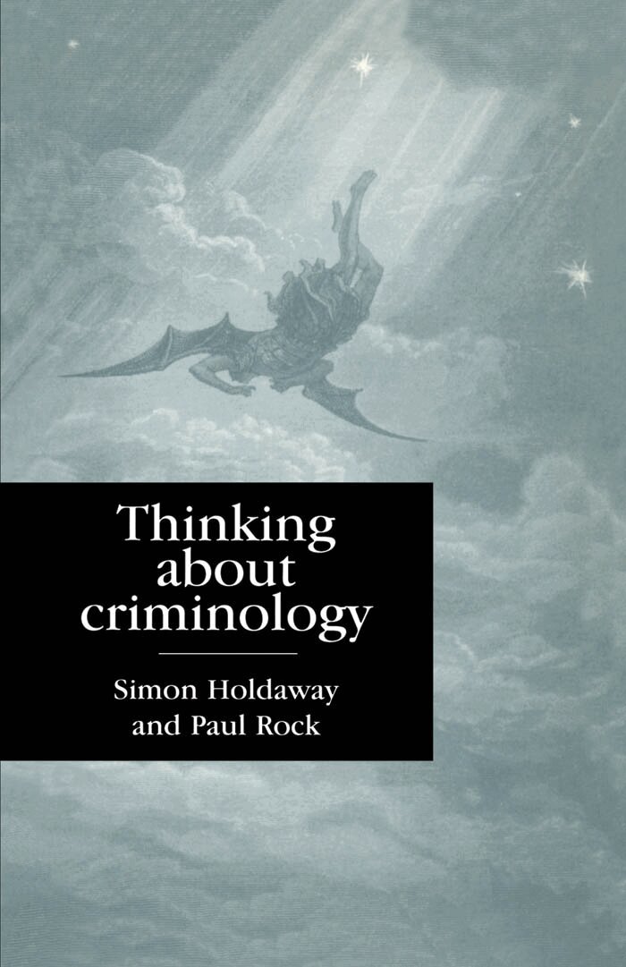 Simon Holdaway, Paul Rock - Thinking About Criminology, E-bok