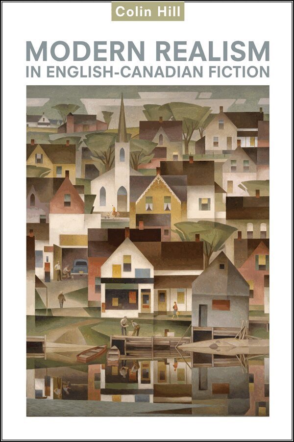 Colin Hill - Modern Realism in English-Canadian Fiction, E-bok