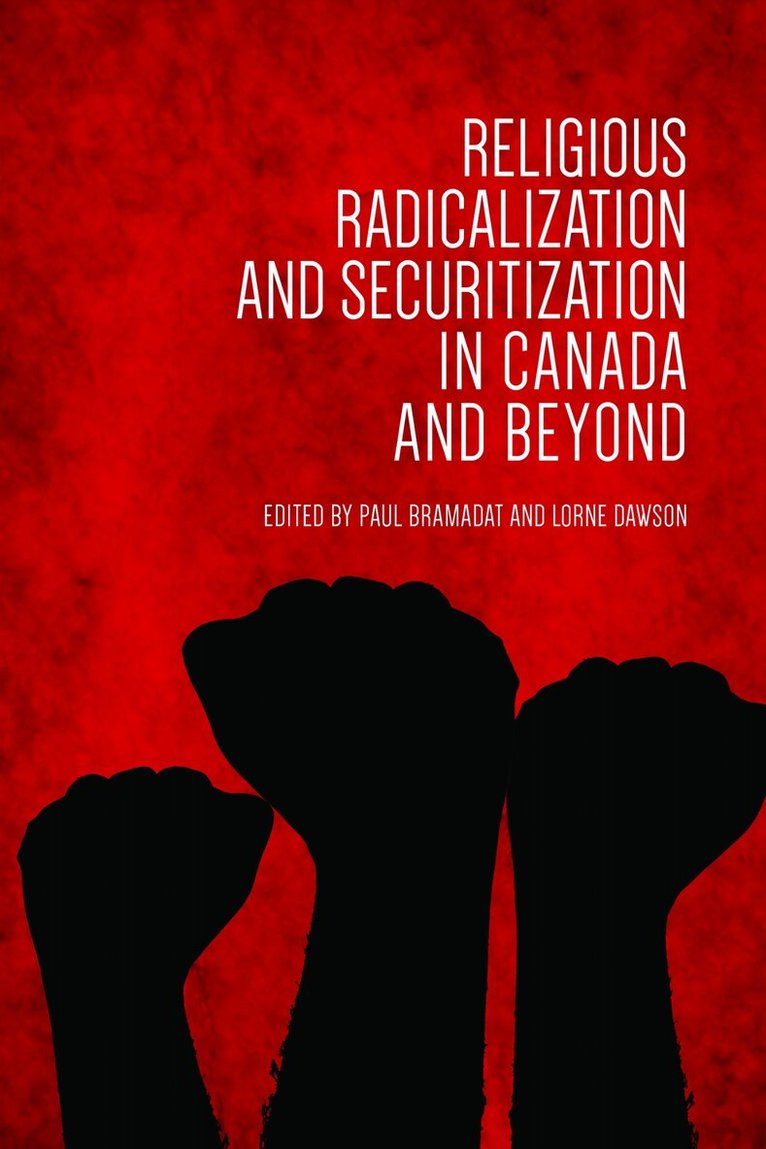 Paul Bramadat, Lorne Dawson - Religious Radicalization and Securitization in Canada and Beyond, E-bok