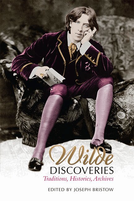 Joseph Bristow - Wilde Discoveries, E-bok
