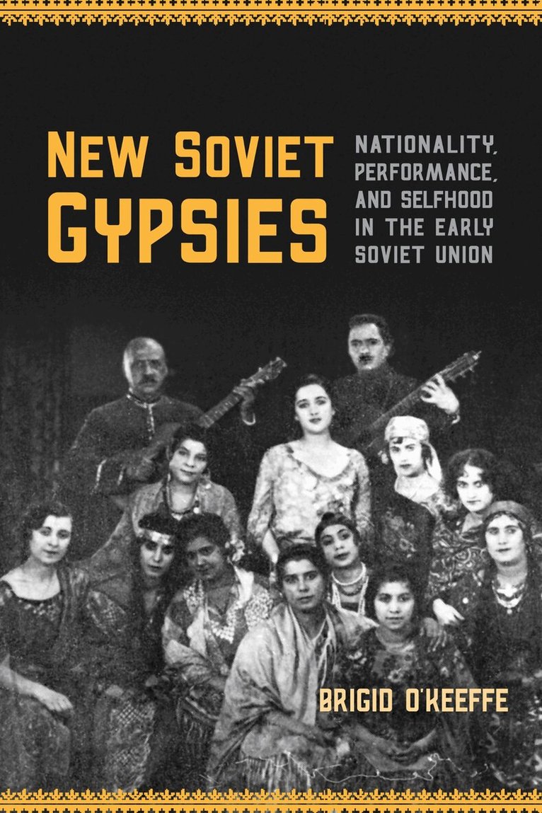 Brigid O'Keeffe - New Soviet Gypsies, E-bok