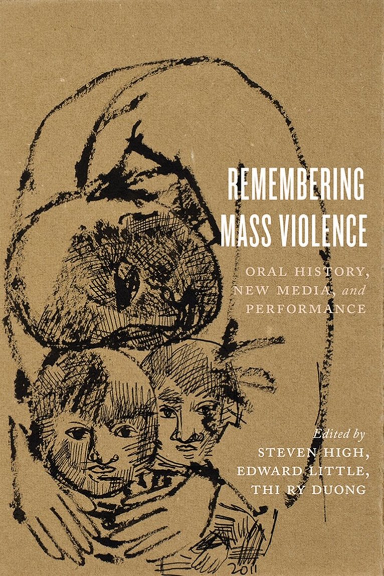 Steven High, Edward Little, Thi Ry Duong - Remembering Mass Violence, E-bok