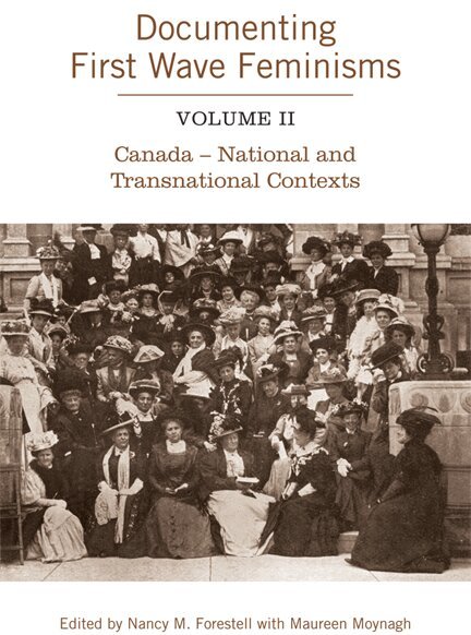 Nancy Forestell, Maureen Moynagh - Documenting First Wave Feminisms, E-bok