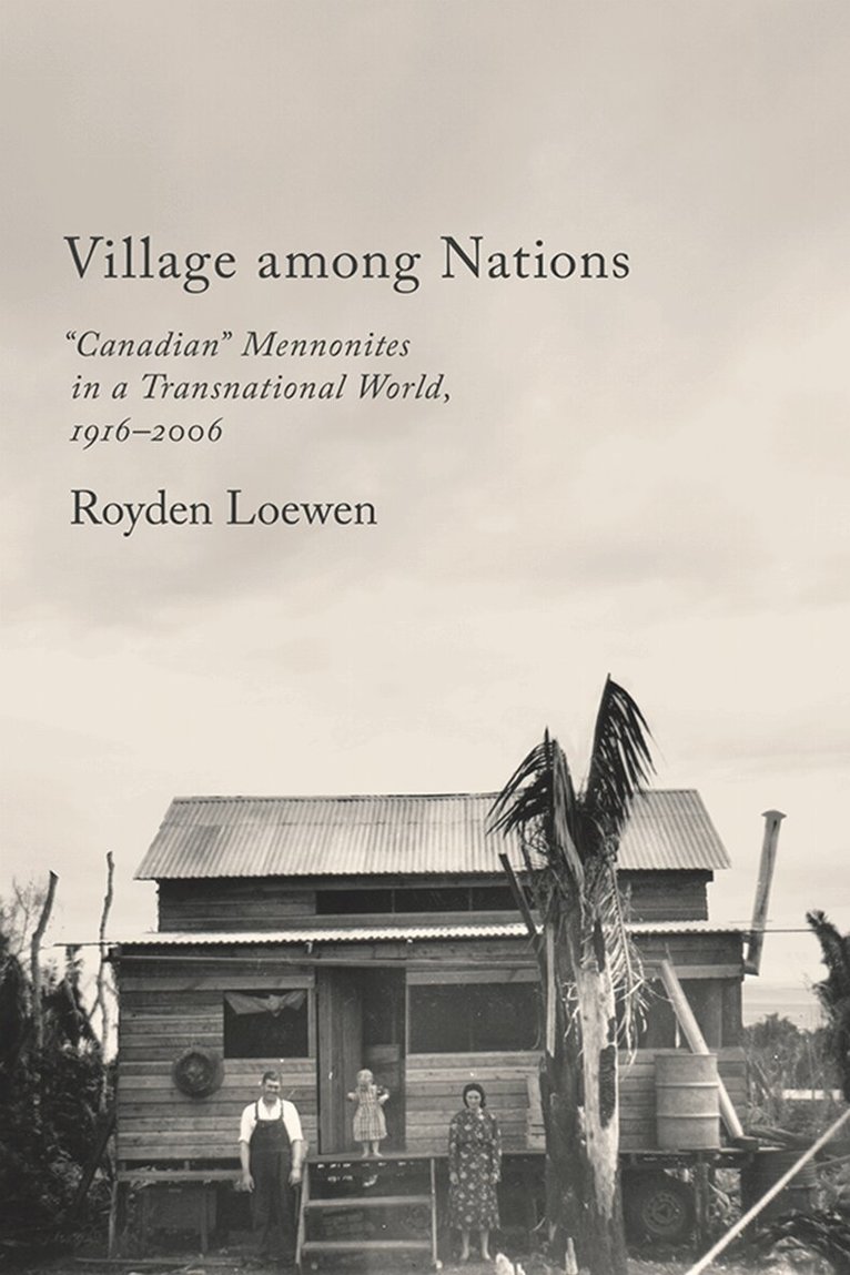 Royden Loewen - Village Among Nations, E-bok